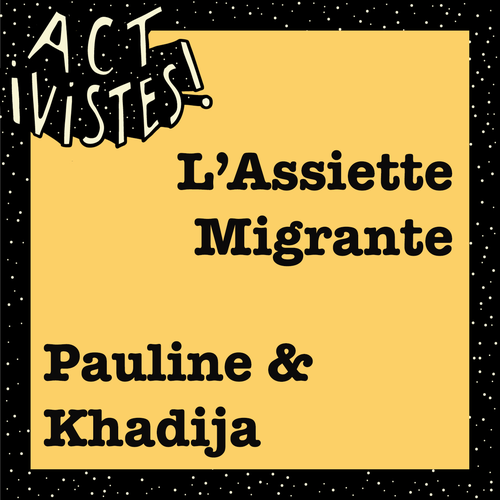 esther-reporter-esther-meunier-activistes-assiette-migrante